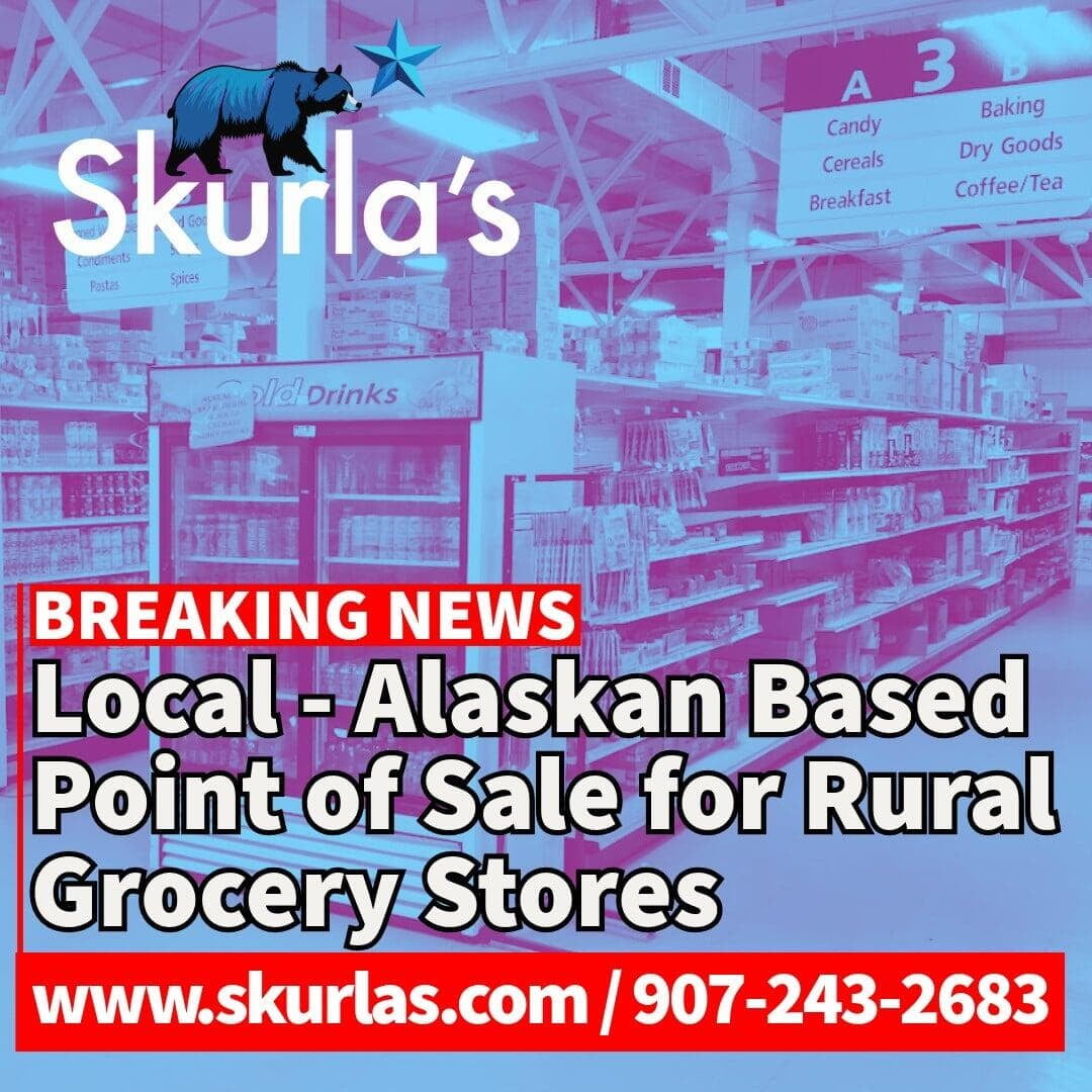 Local - Alaskan Based Point of Sale for Rural Grocery Stores